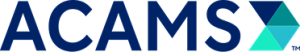ACAMS (Association of Certified Anti-Money Laundering Specialists)